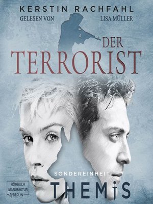 cover image of Der Terrorist--Sondereinheit Themis, Band 2